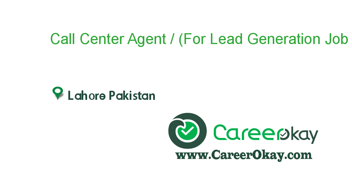 Call Center Agent / (For Lead Generation Role) / CSR