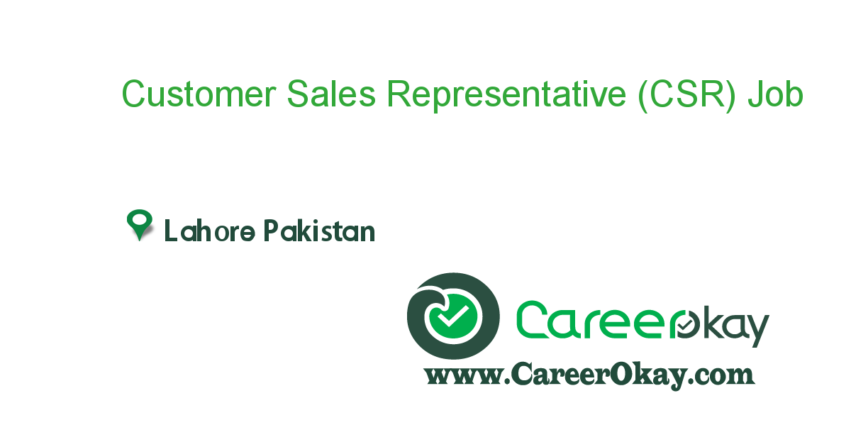 Customer Sales Representative (CSR) 