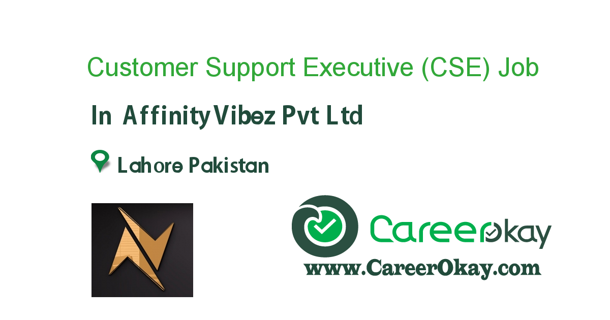 Customer Support Executive (CSE)