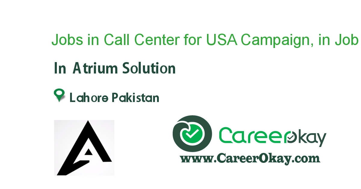 Jobs in Call Center for USA Campaign, in Lahore
