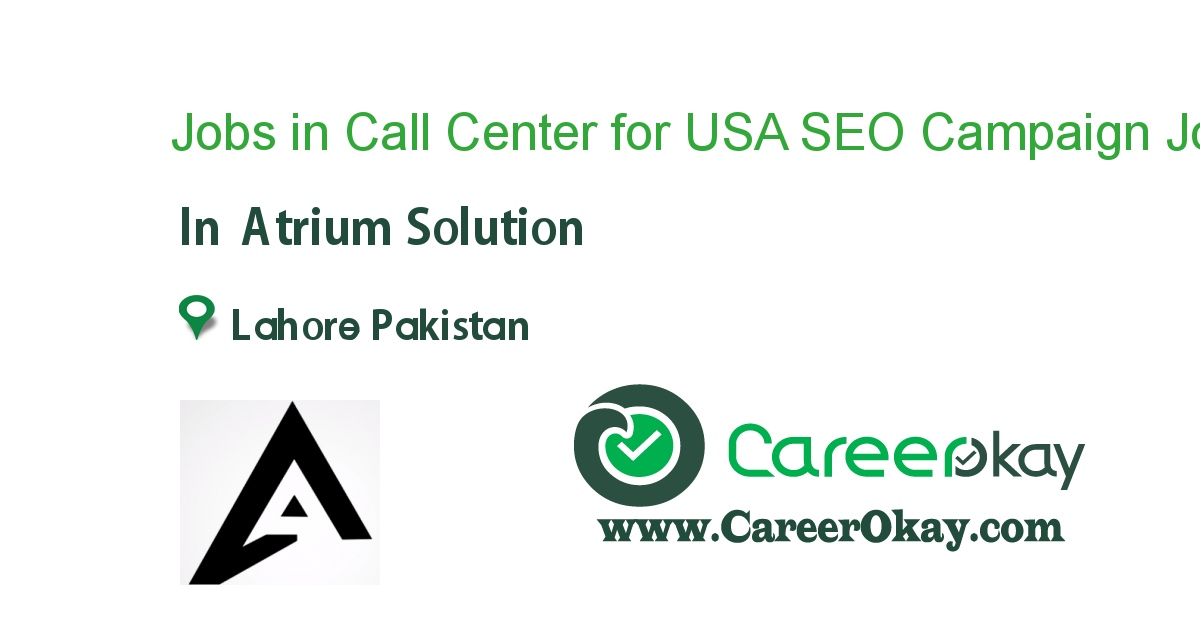Jobs in Call Center for USA SEO Campaign in Lahore