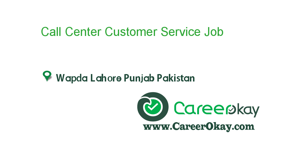 Call Center Customer Service Representative 