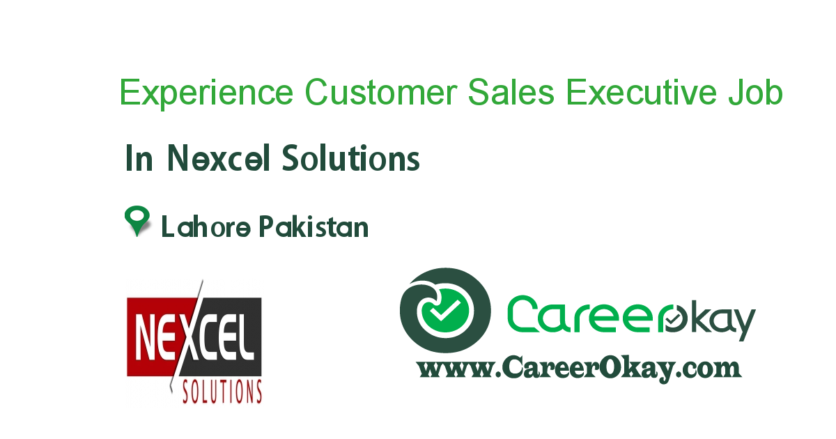 Experience Customer Sales Executive 