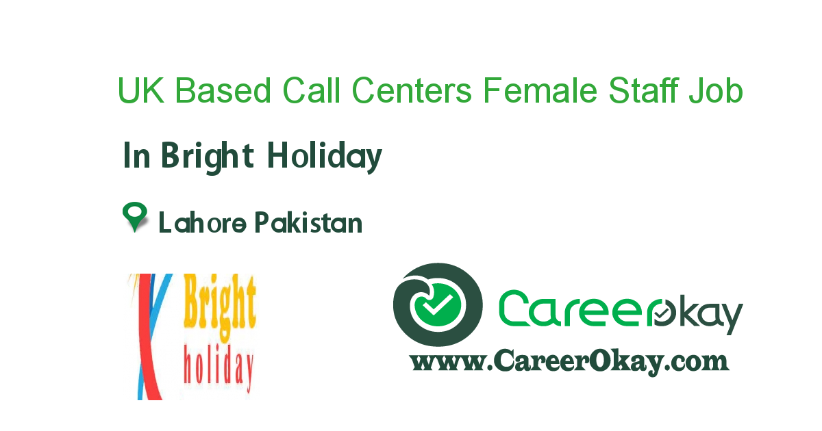 UK Based Call Centers Female Staff Required