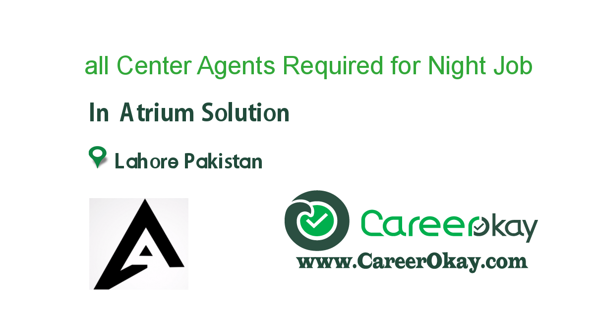 all Center Agents Required for Night Shift in Johar Town