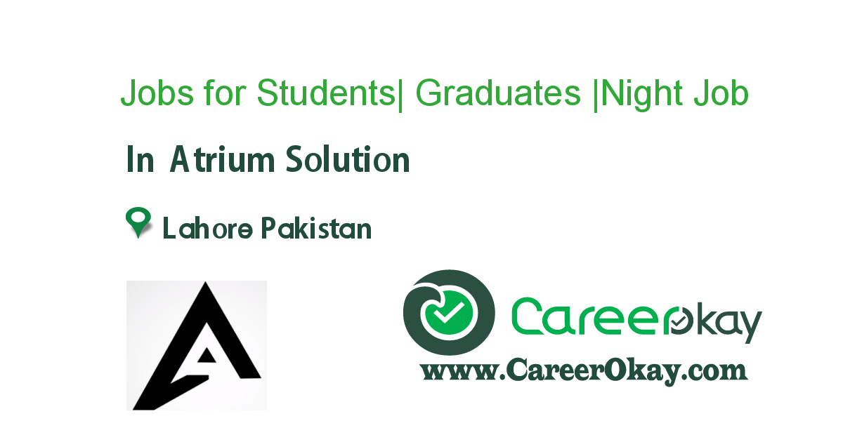 Jobs for Students| Graduates |Night Shift |Male & Female| 