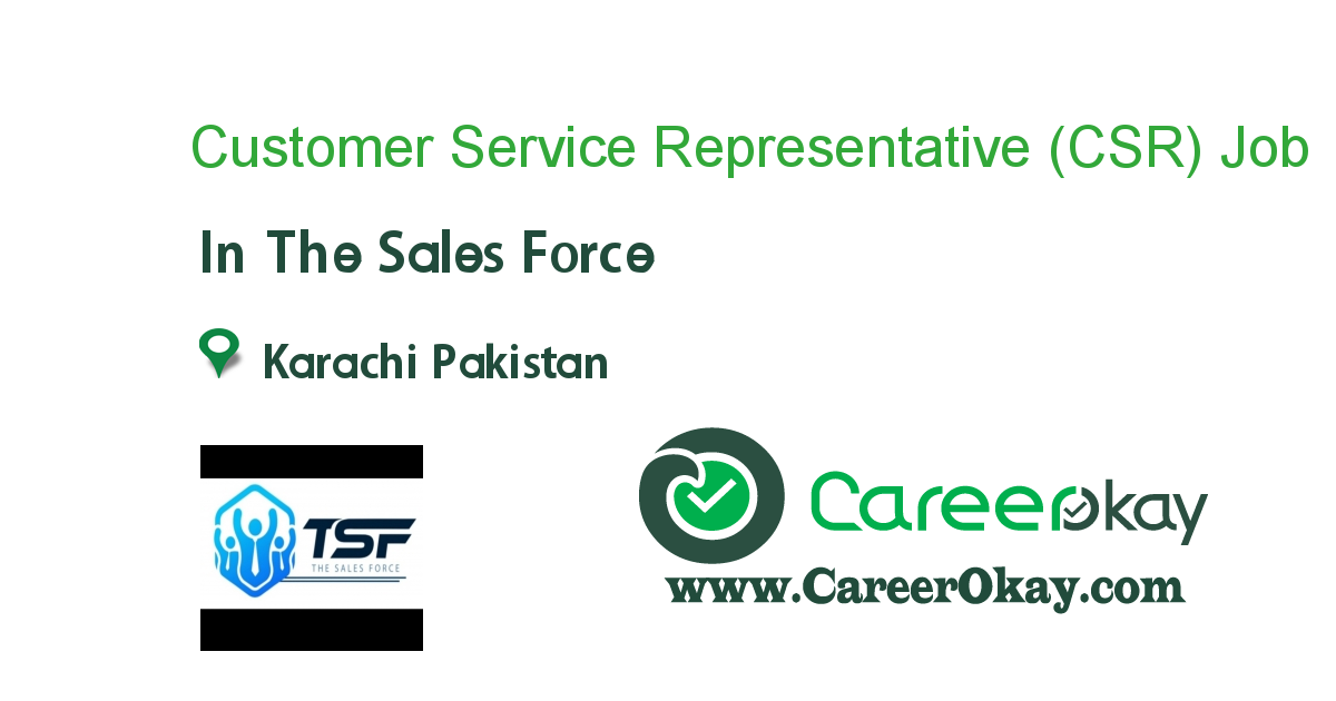 Customer Service Representative (CSR) 