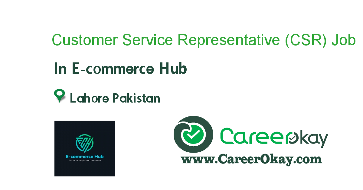 Customer Service Representative (CSR) 