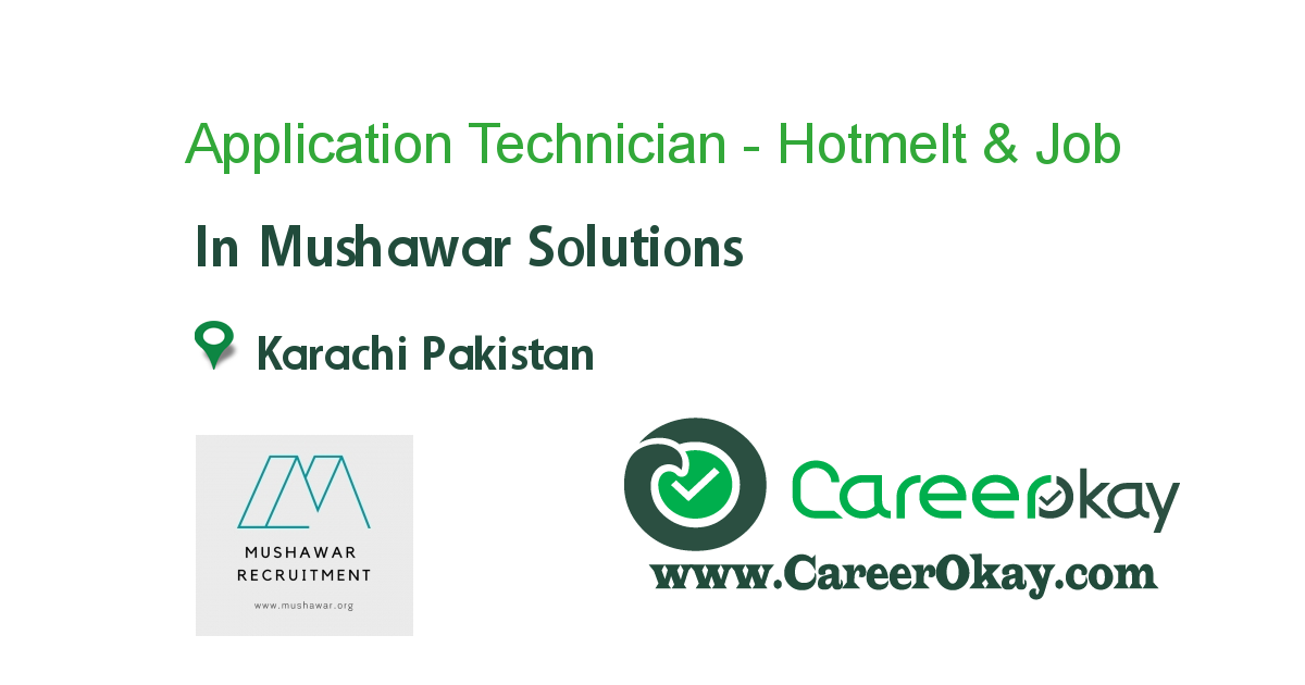 Application Technician - Hotmelt & Adhesives