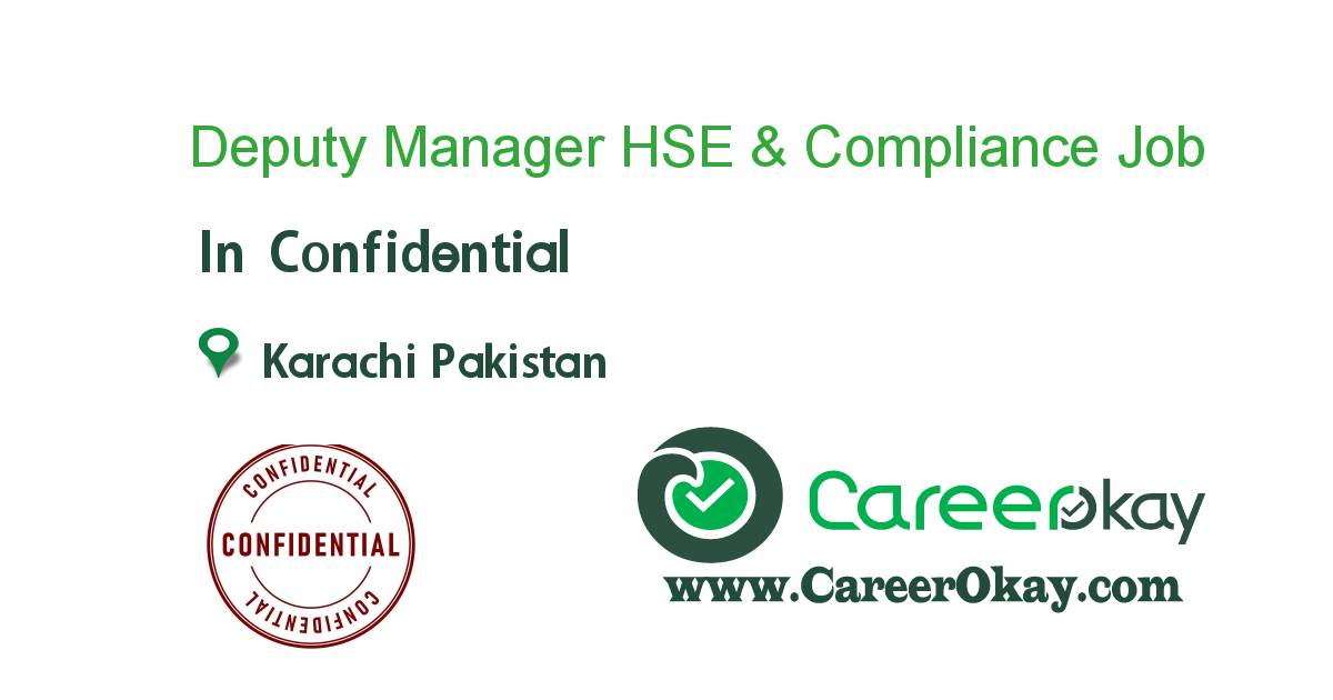 Deputy Manager HSE & Compliance