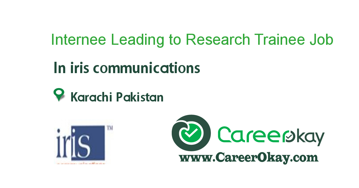 Internee Leading to Research Trainee