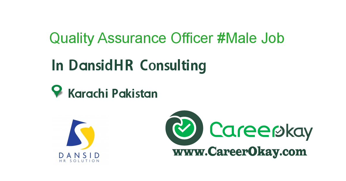 Quality Assurance Officer #Male #Karachi, Clifton