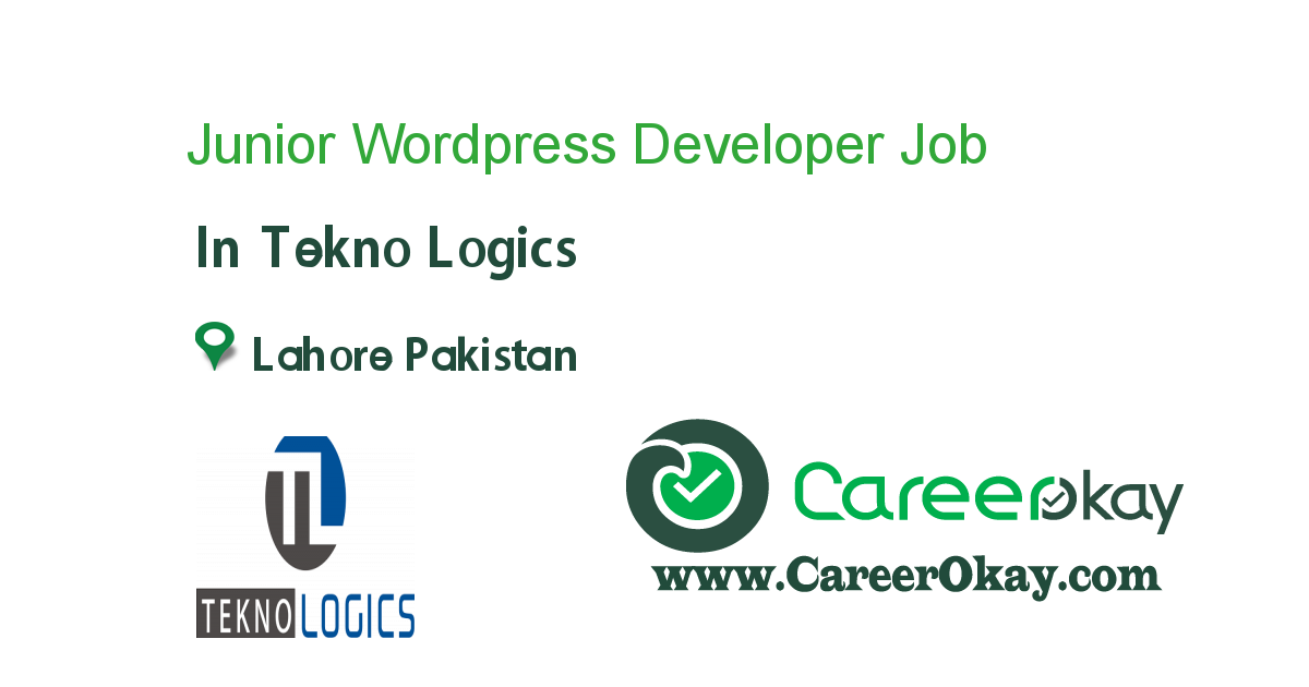 Junior Wordpress Developer job in Tekno Logics in Lahore Pakistan - Ref ...