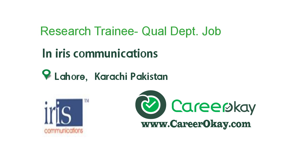 Research Trainee- Qual Dept.