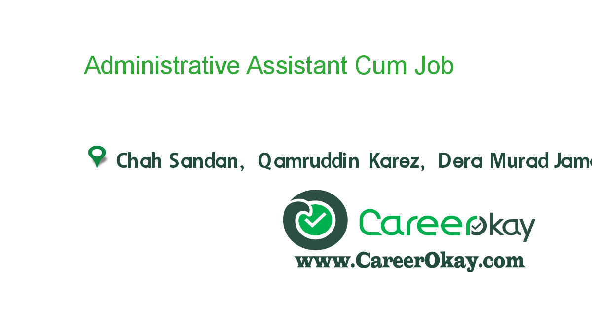 Administrative Assistant Cum Receptionist