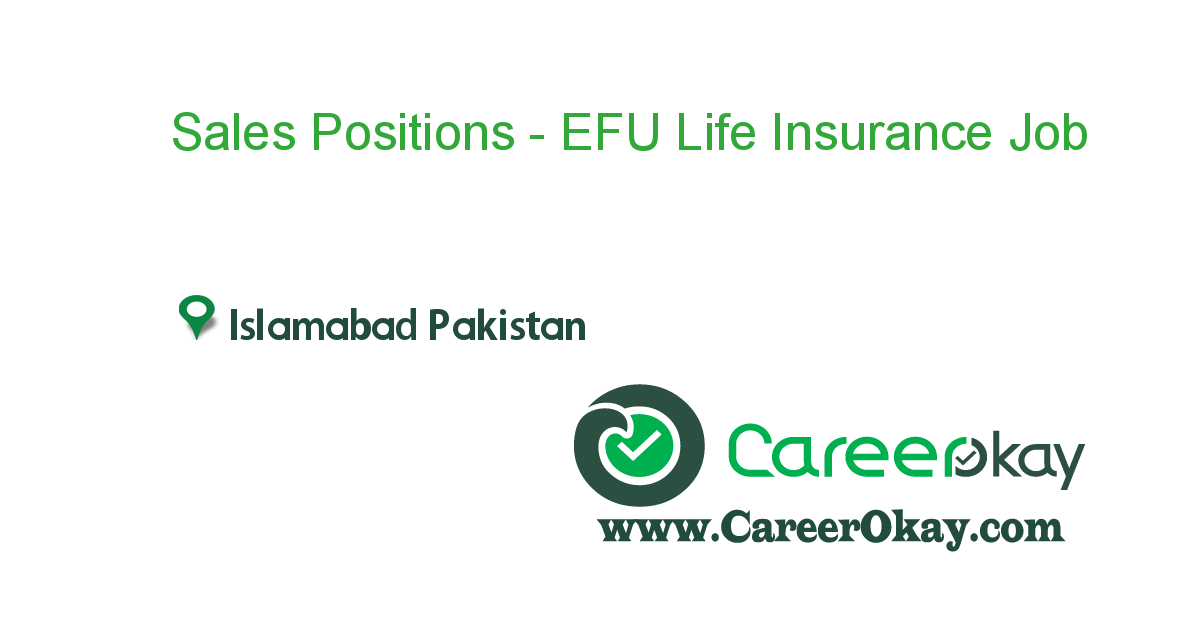 Sales Positions - EFU Life Insurance 