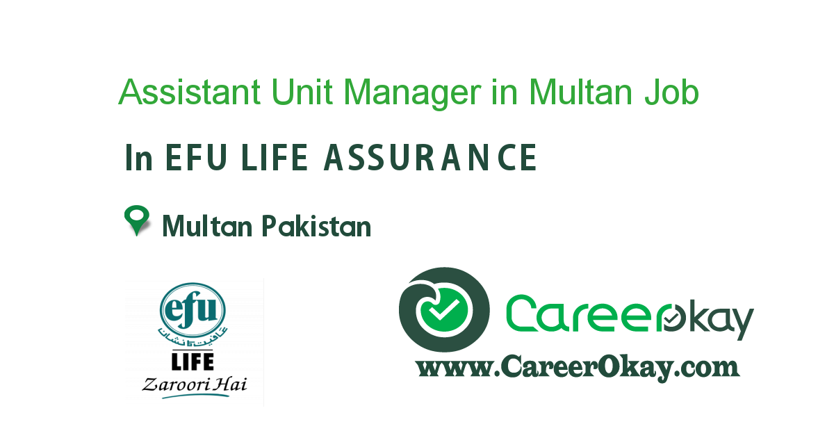 Assistant Unit Manager in Multan