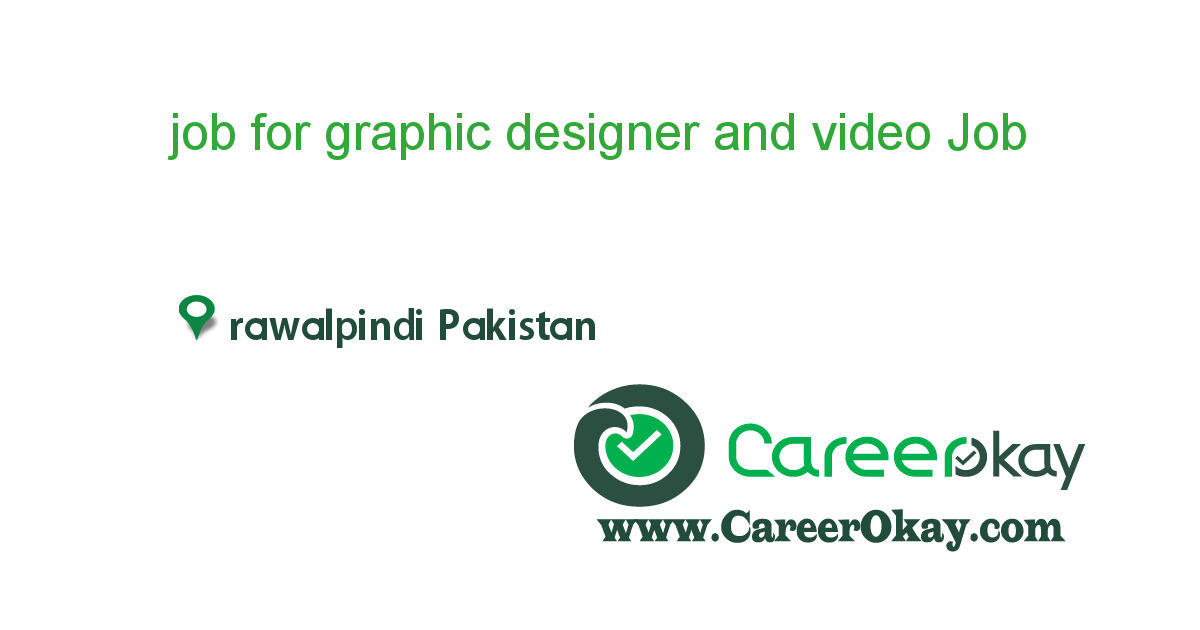 job for graphic designer and video editors in rawalpindi