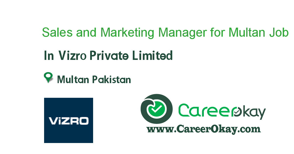 Sales and Marketing Manager for Multan Zone