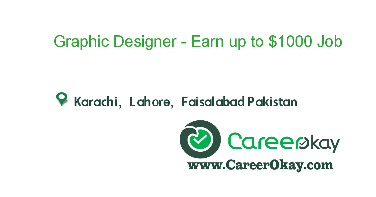 Graphic Designer - Earn up to $1000