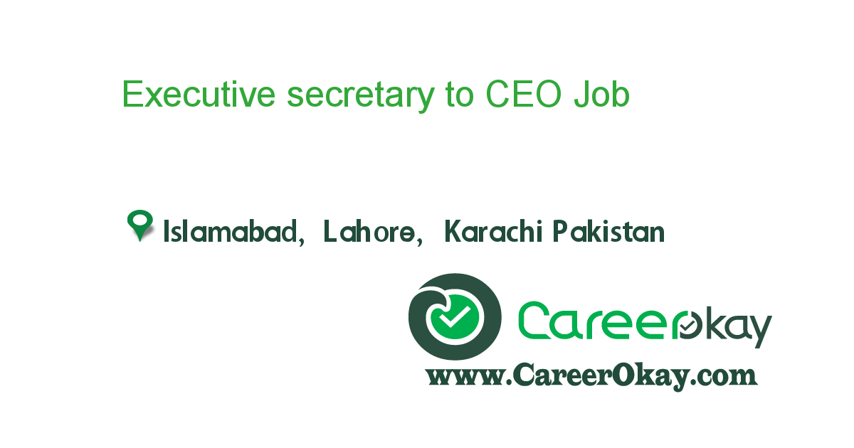 Executive secretary to CEO 