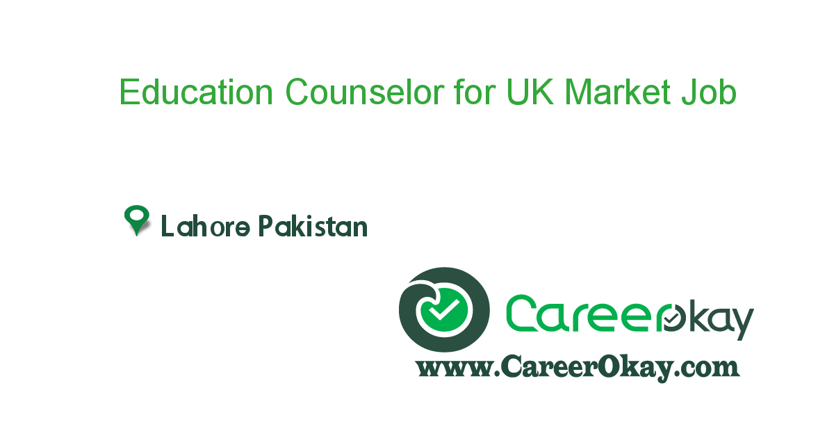  Education Counselor for UK Market