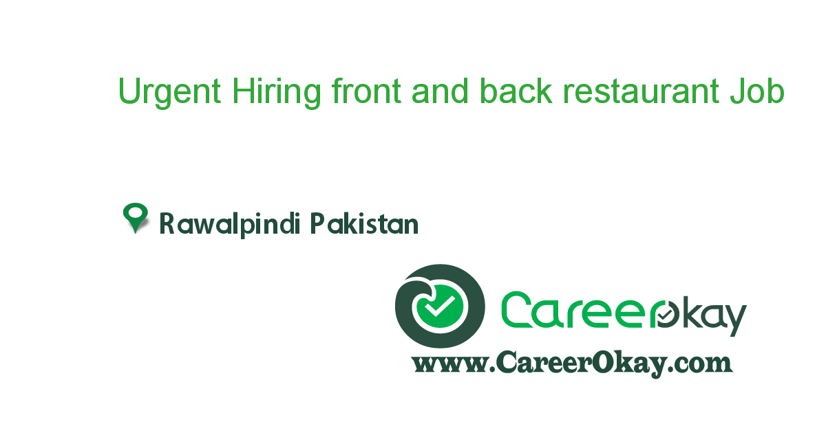 Urgent Hiring front and back restaurant staff in rawalpindi