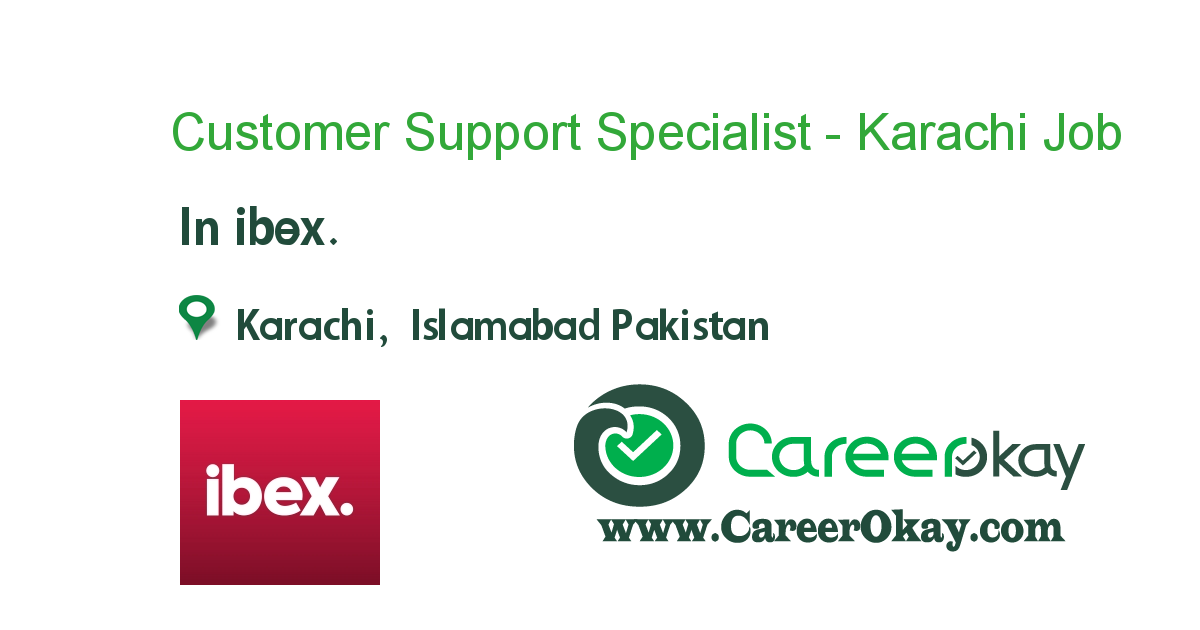 Customer Support Specialist - Karachi