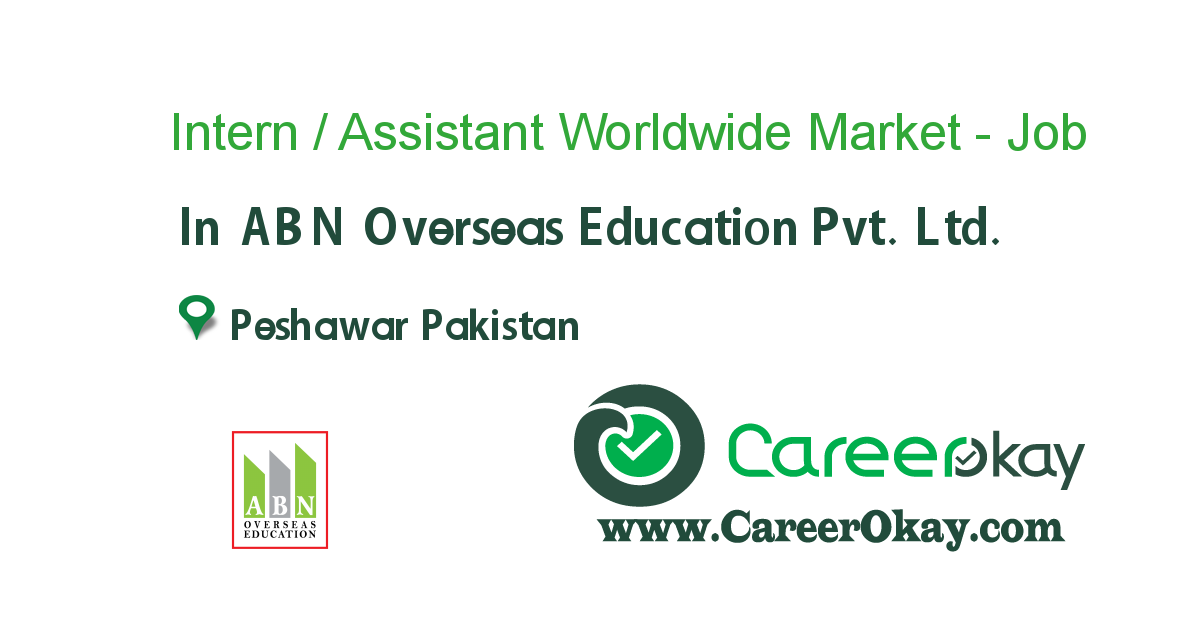 Intern / Assistant Worldwide Market - Peshawar