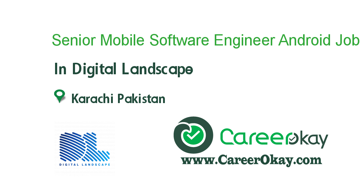 Senior Mobile Software Engineer Android