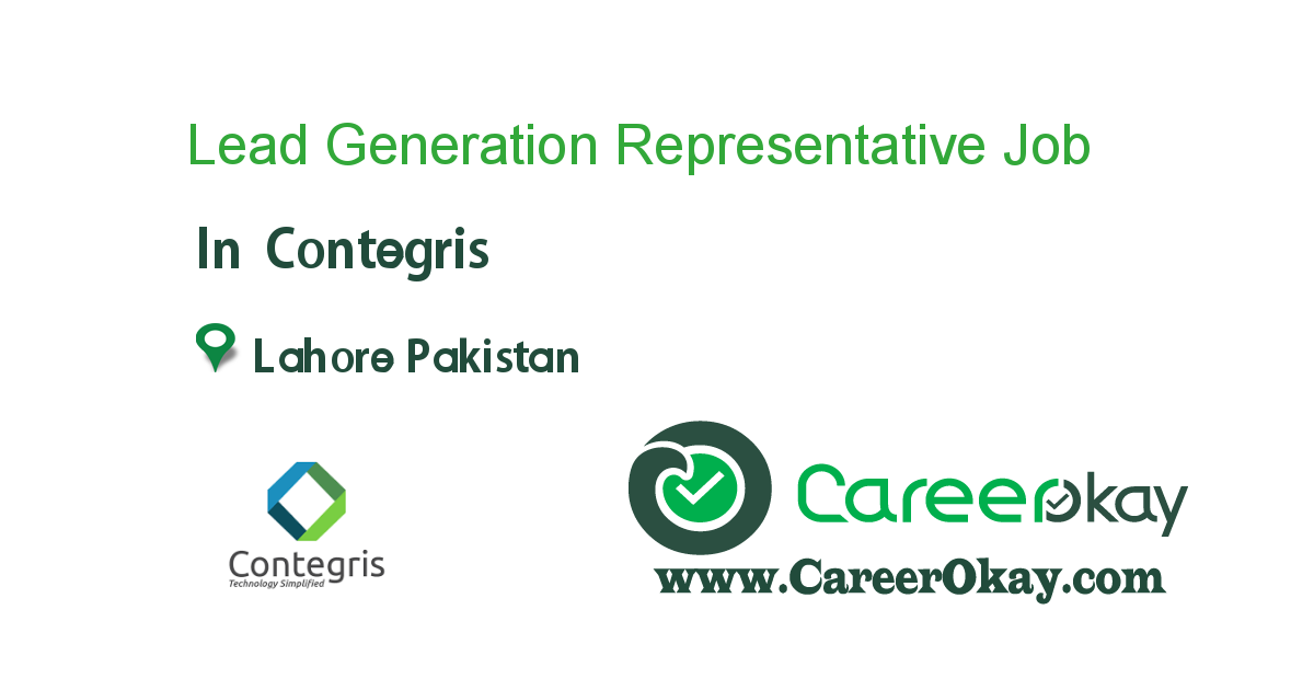 Lead Generation Representative job in Contegris in Lahore Pakistan