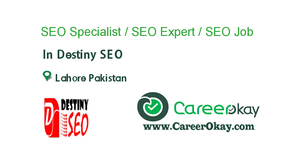 SEO Specialist / SEO Expert / SEO Executive