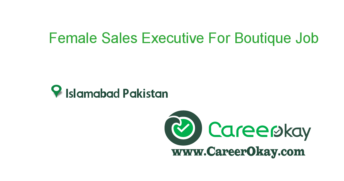 Female Sales Executive For Boutique