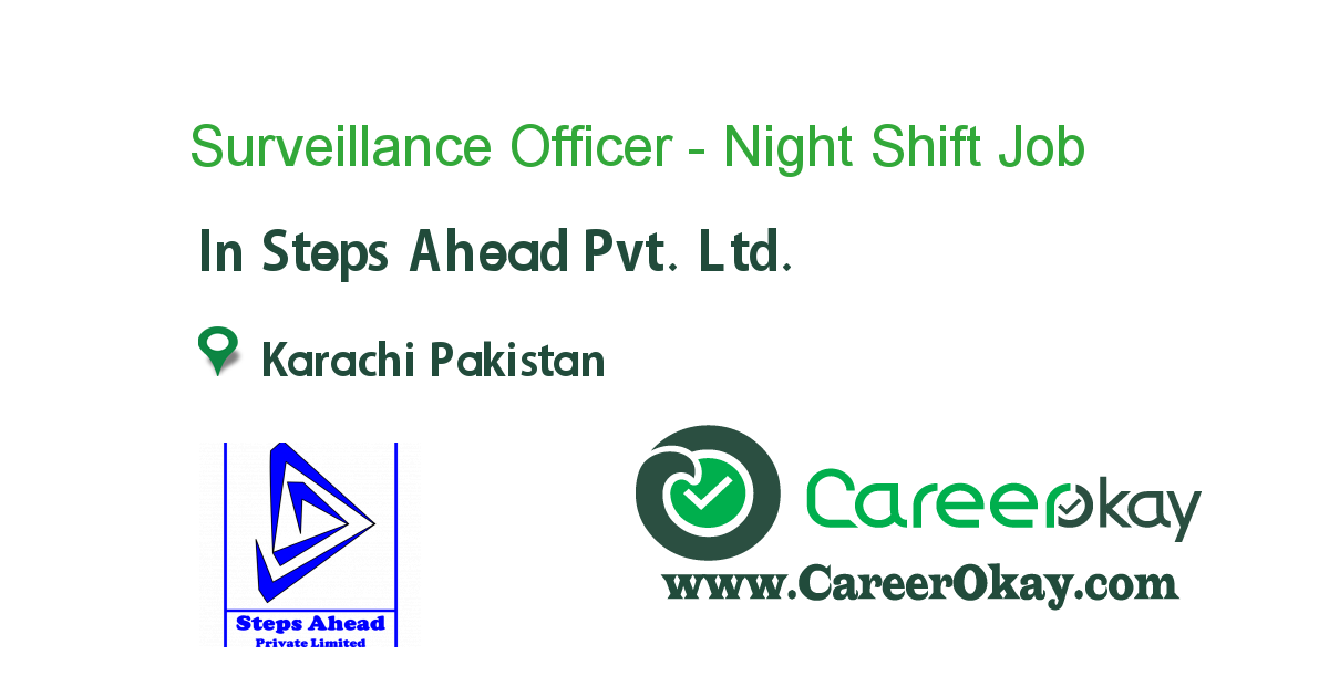 Surveillance Officer - Night Shift (Karachi)