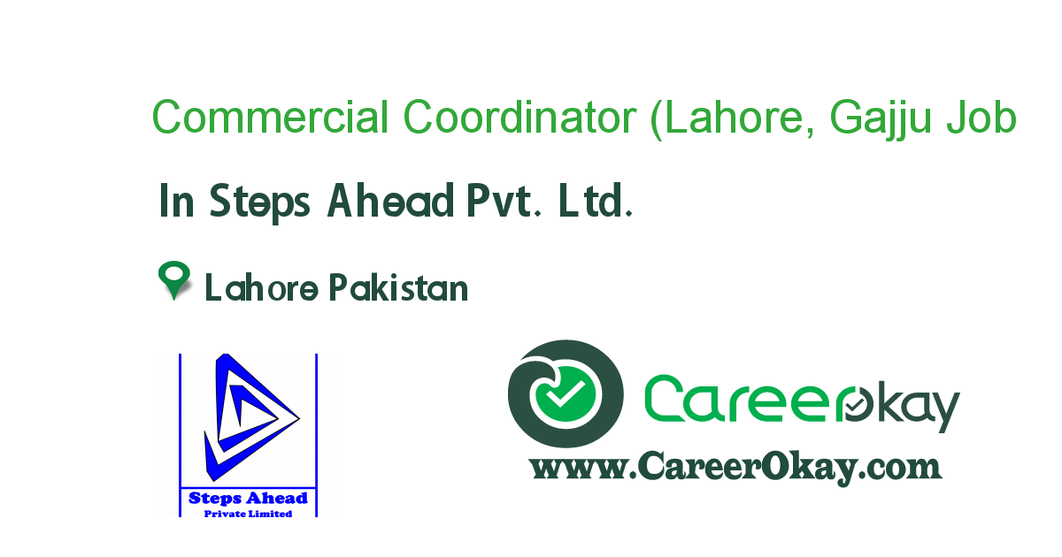 Commercial Coordinator (Lahore, Gajju Mattah)