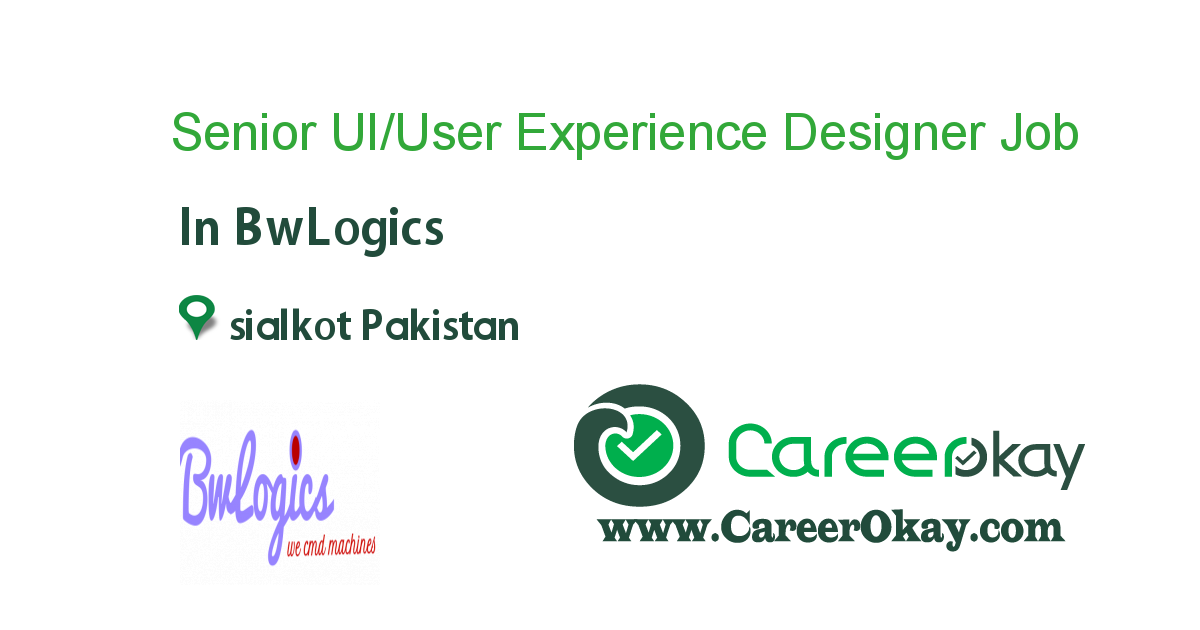 Senior UI/User Experience Designer