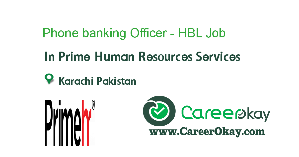 Phone banking Officer - HBL